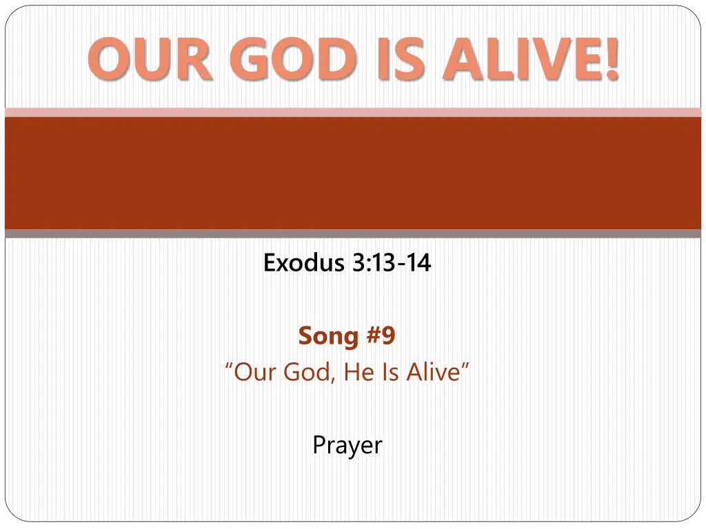 our god is alive