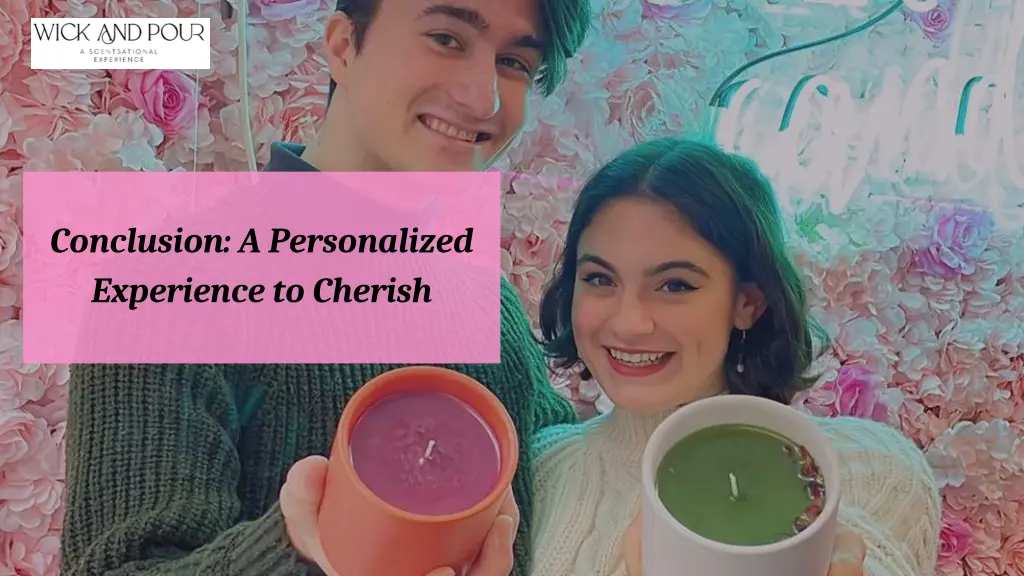 conclusion a personalized experience to cherish