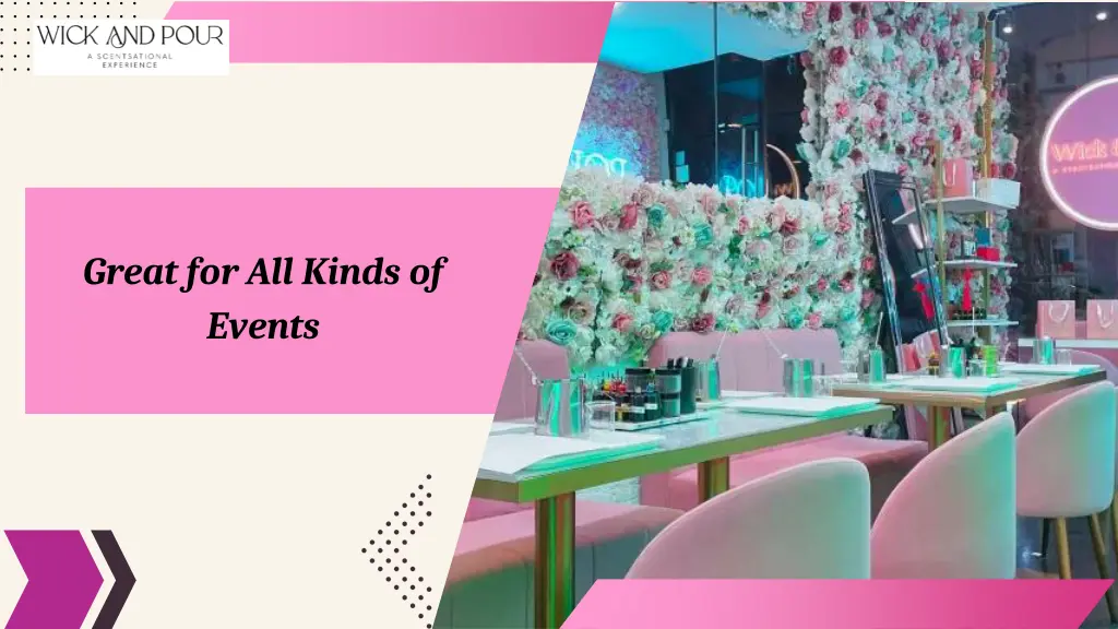 great for all kinds of events