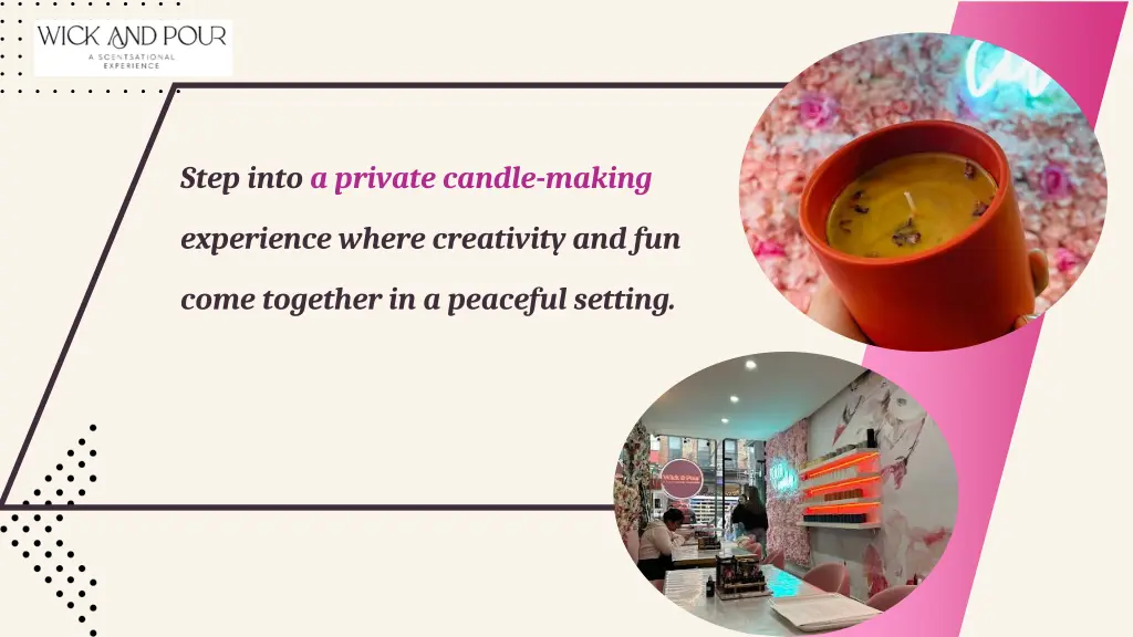 step into a private candle making