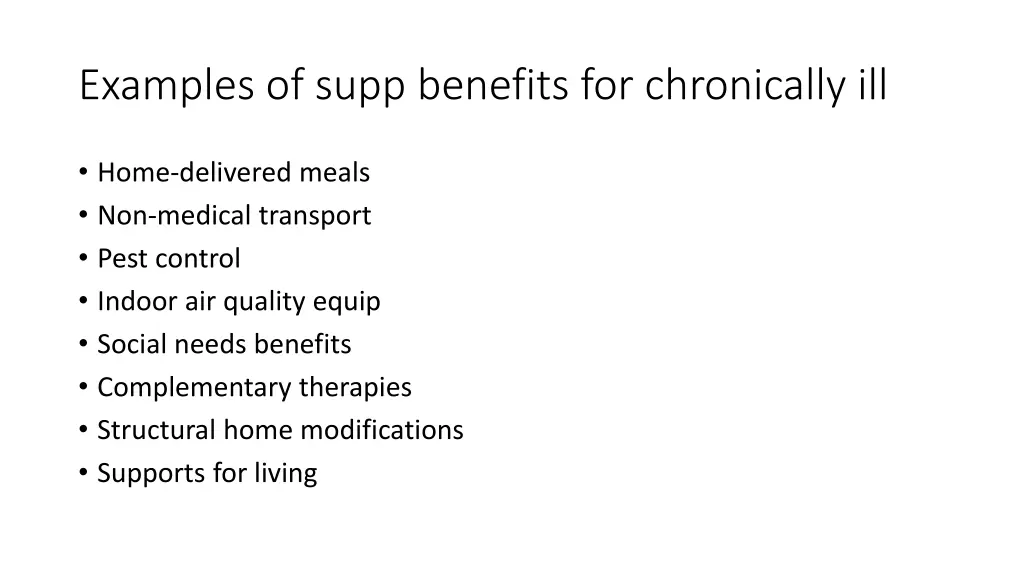 examples of supp benefits for chronically ill