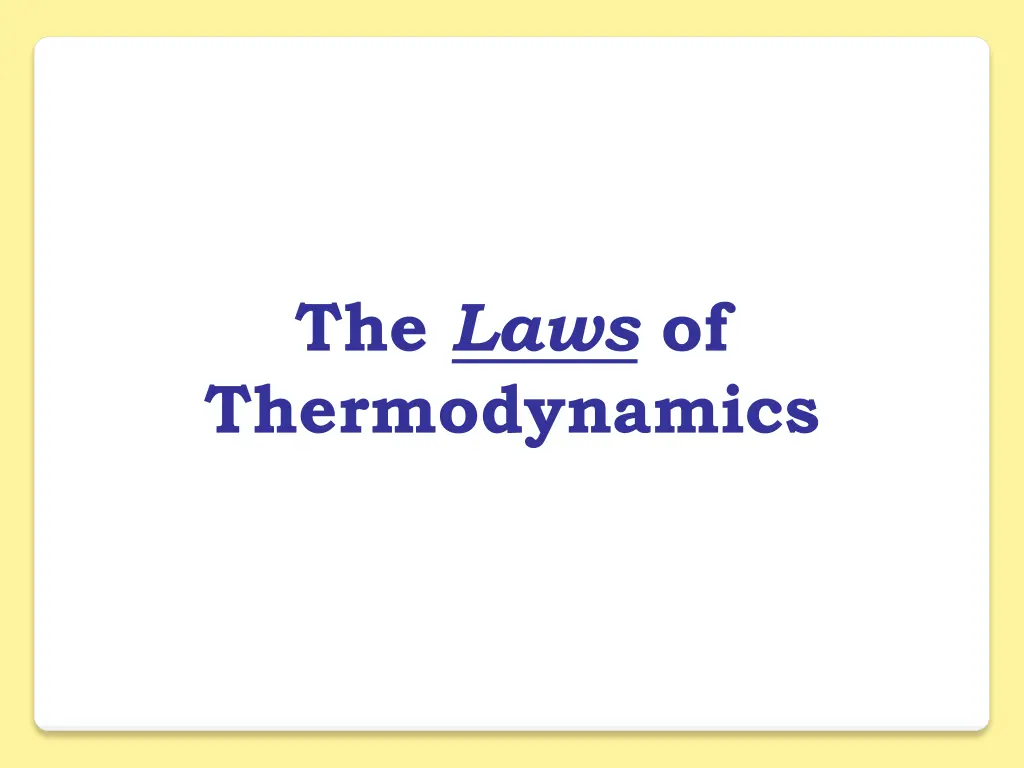 the laws of thermodynamics