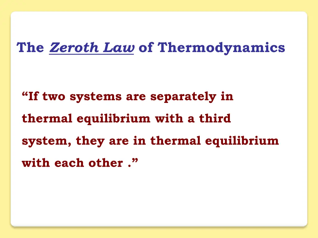 the zeroth law of thermodynamics