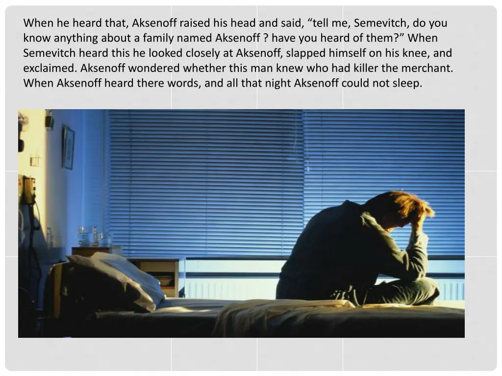 when he heard that a ksenoff raised his head