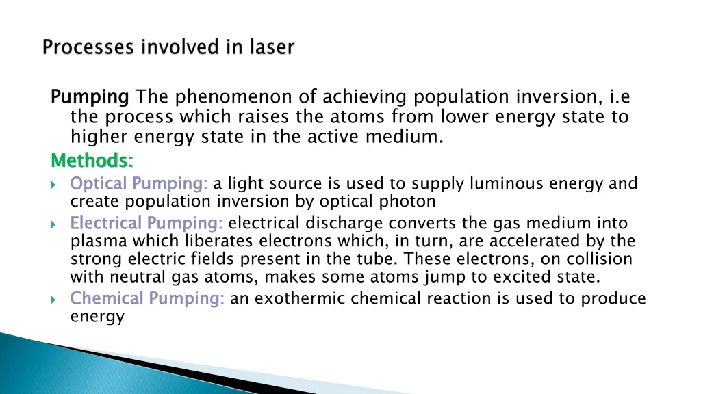 pumping the process which raises the atoms from