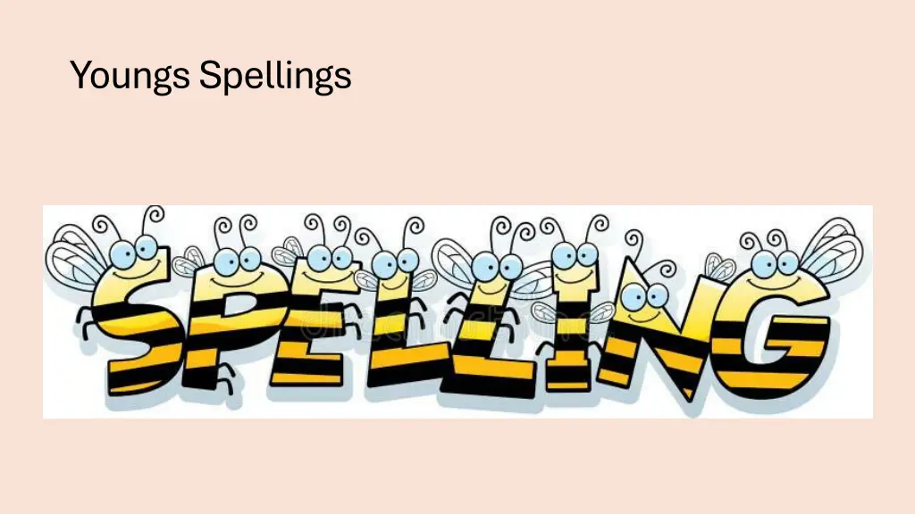 youngs spellings