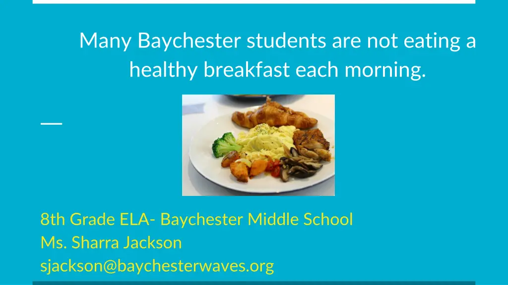 many baychester students are not eating a healthy
