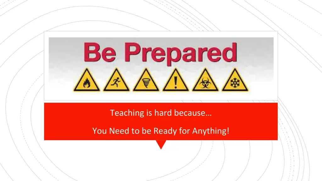 teaching is hard because 10