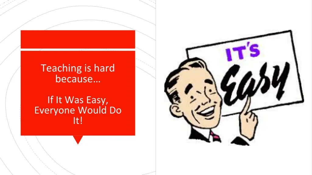 teaching is hard because 4