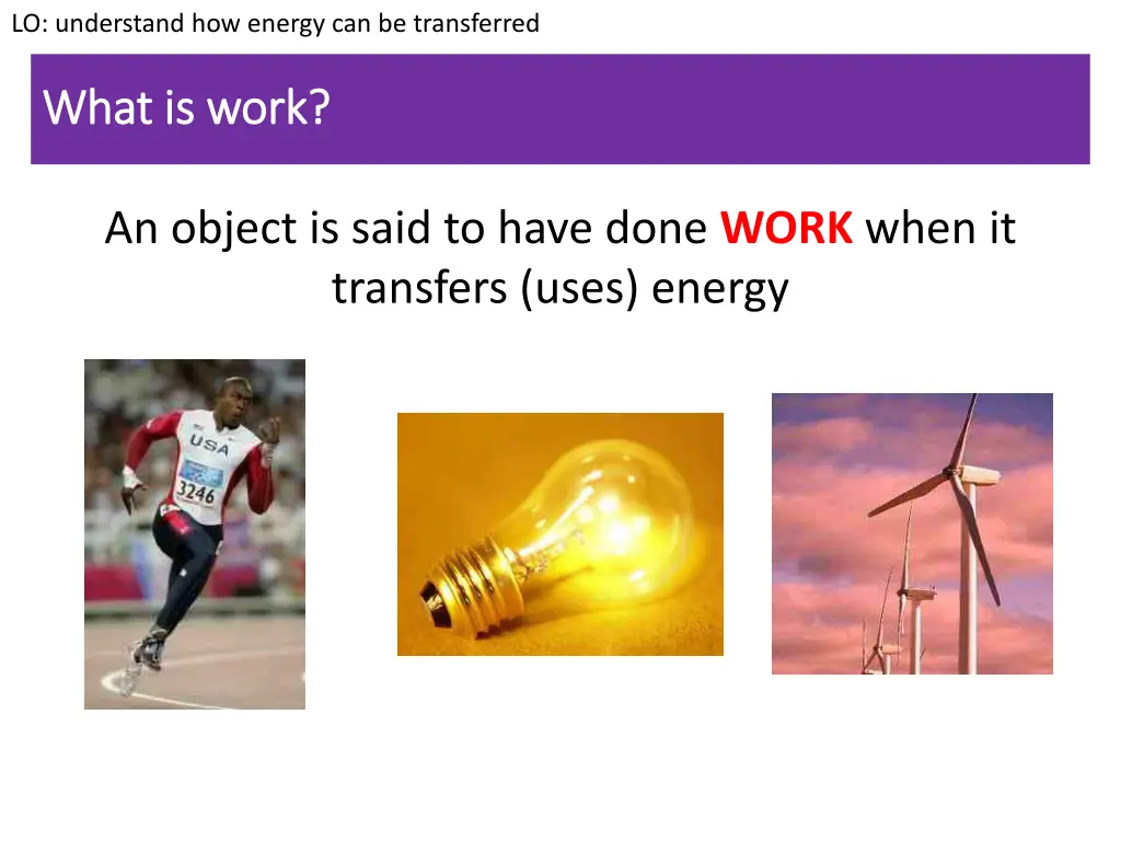 lo understand how energy can be transferred