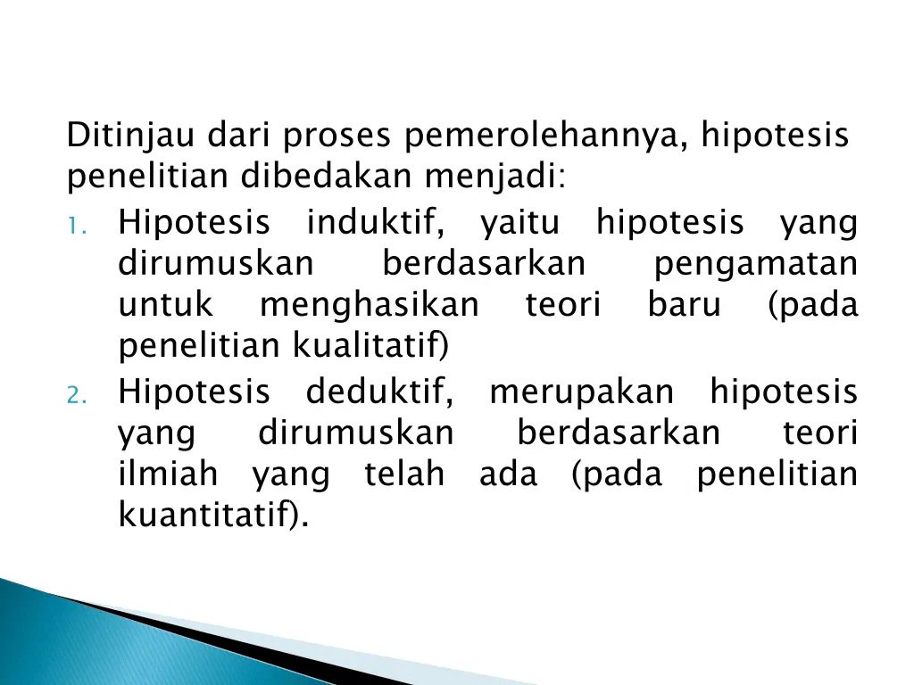 ditinjau dari proses pemerolehannya hipotesis