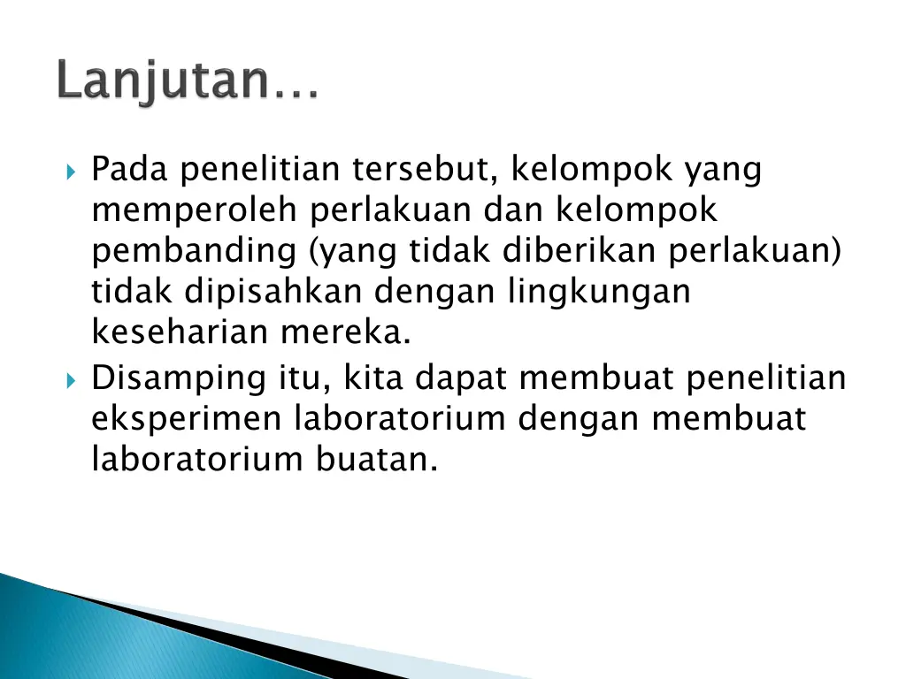 pada penelitian tersebut kelompok yang memperoleh