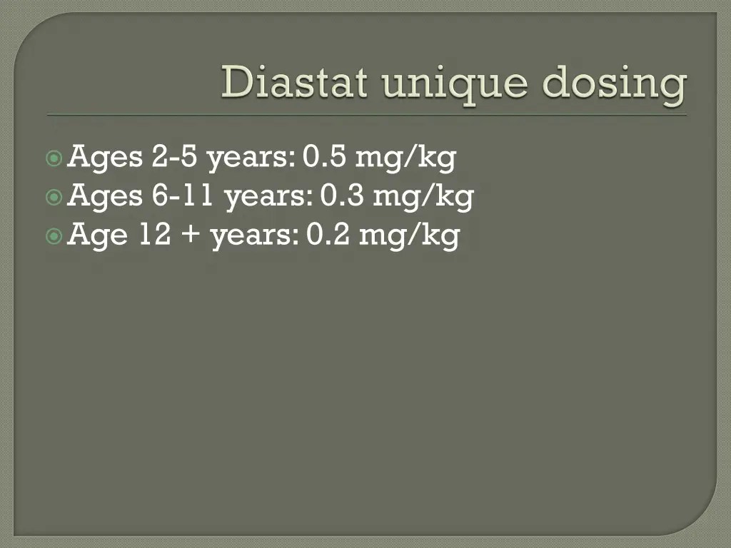 ages 2 5 years 0 5 mg kg ages 6 11 years