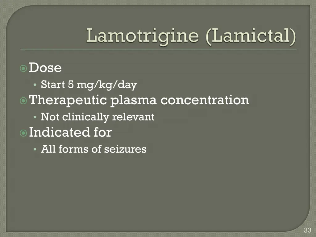 dose start 5 mg kg day therapeutic plasma