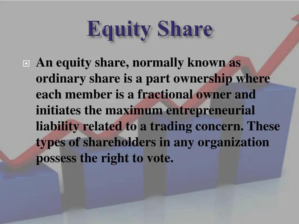 an equity share normally known as ordinary share