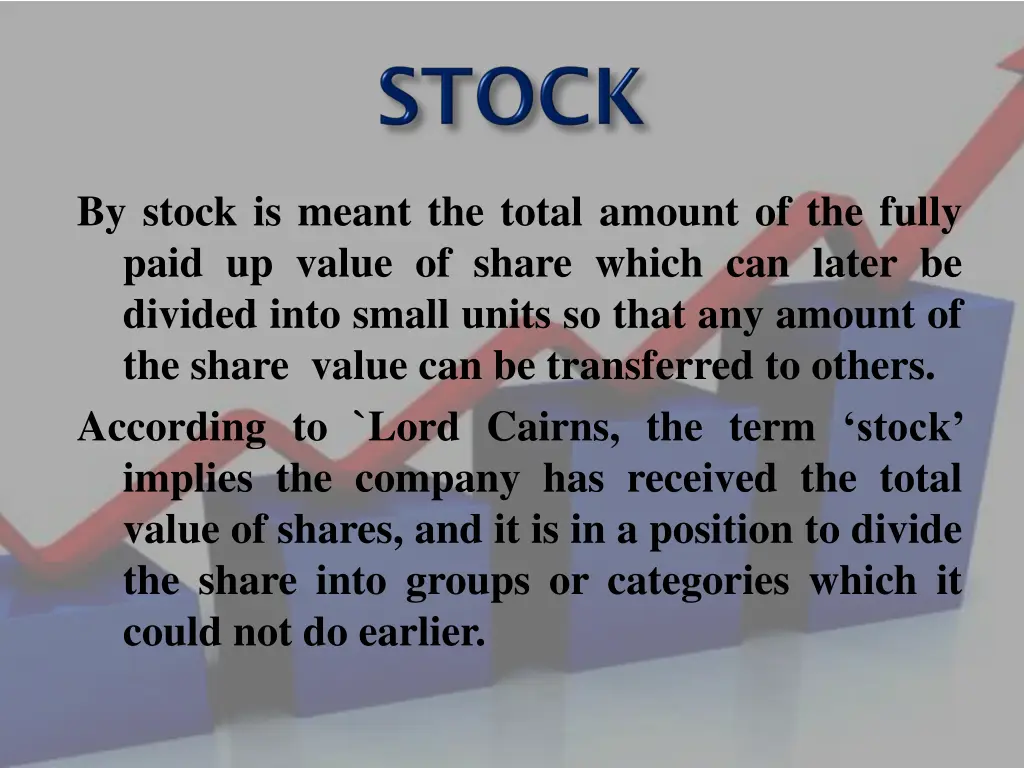 by stock is meant the total amount of the fully