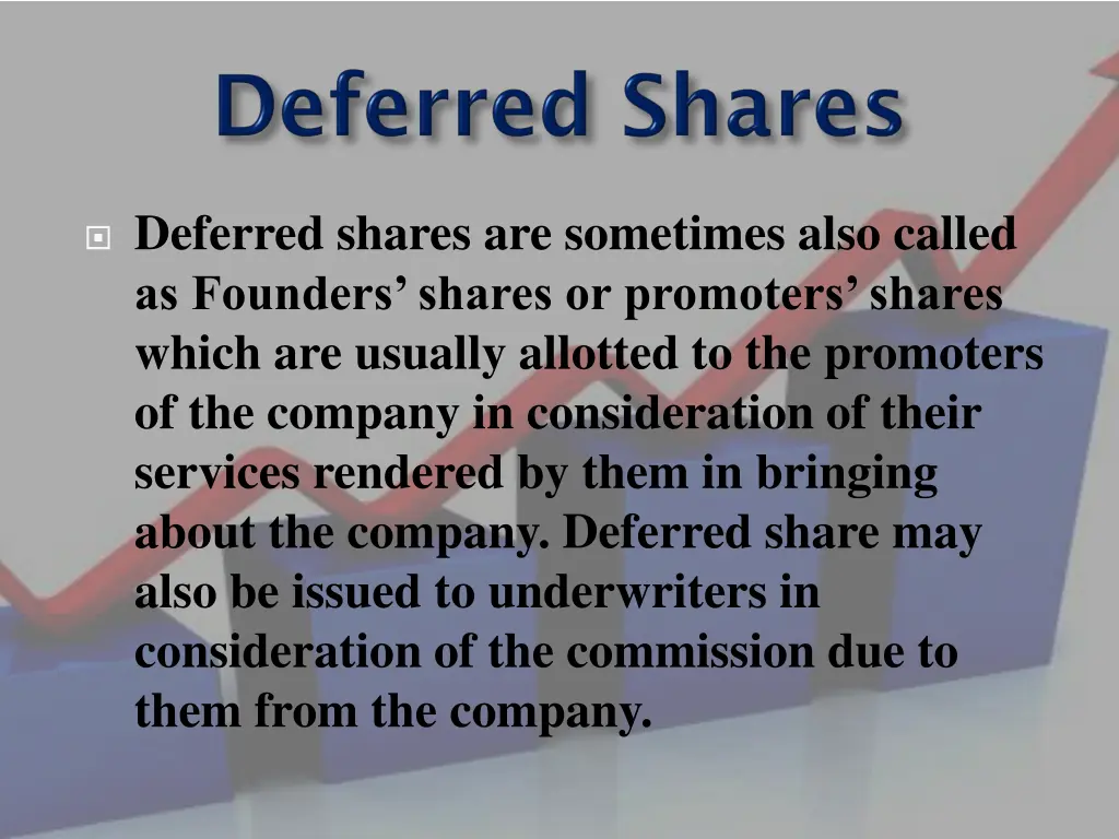 deferred shares are sometimes also called