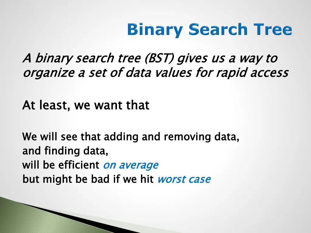 a binary search tree bst gives
