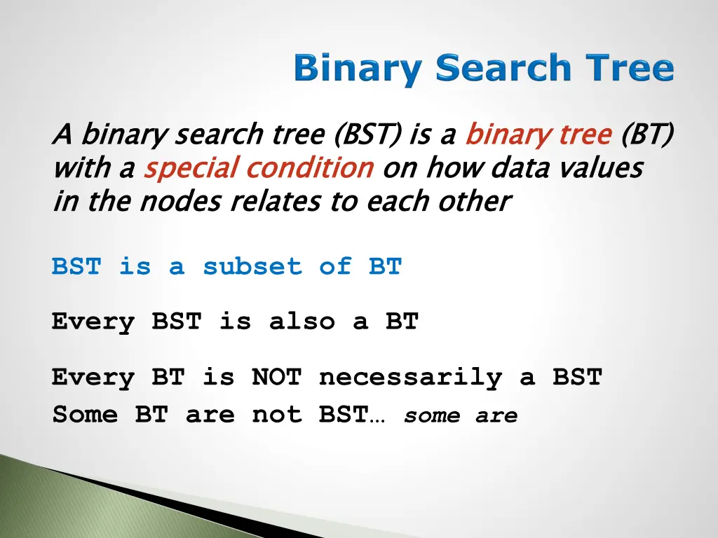 a binary search tree bst is a with a in the nodes