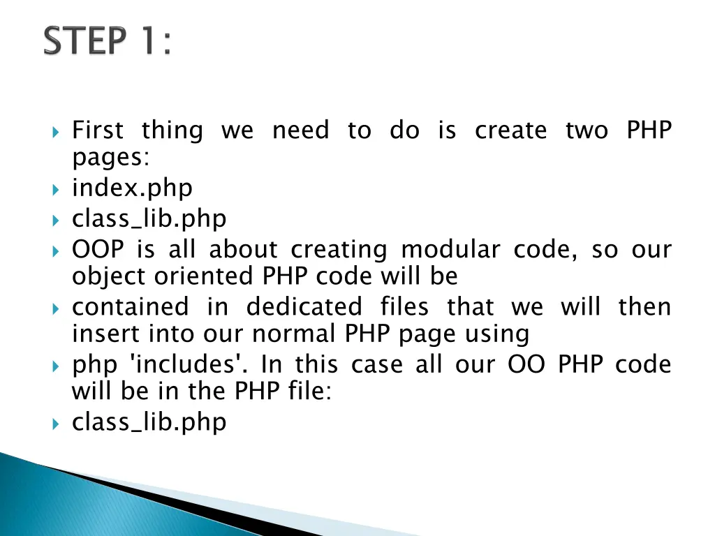 first thing we need to do is create two php pages