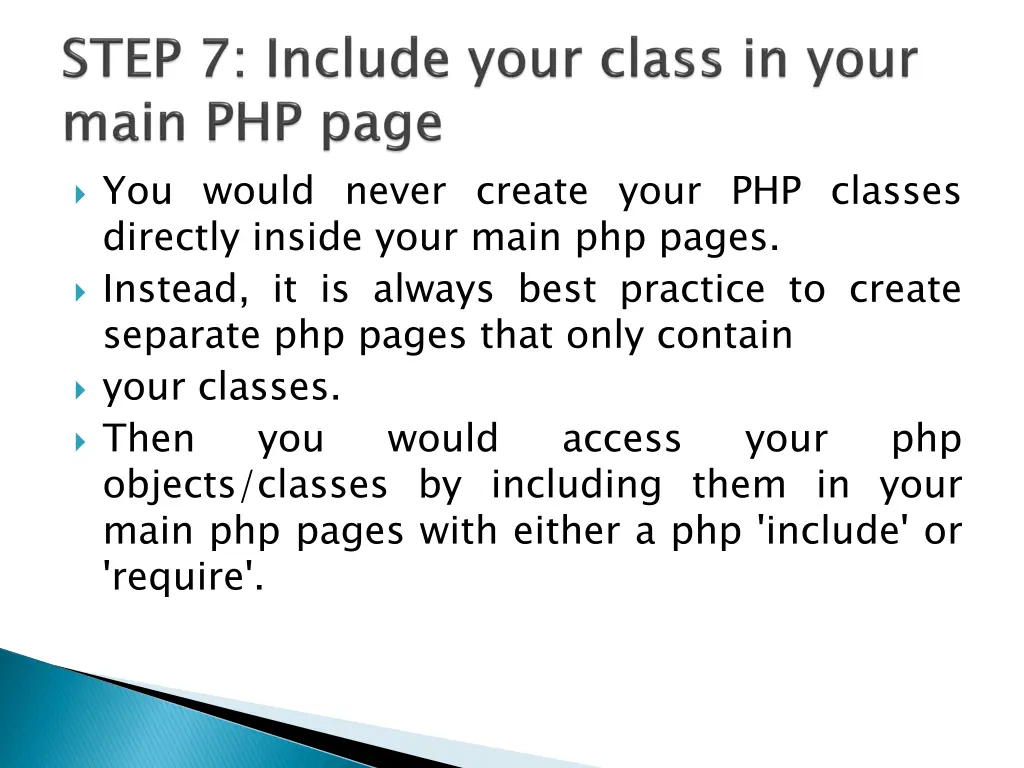 you would never create your php classes directly