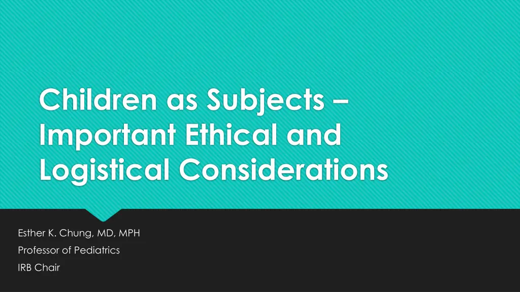 children as subjects important ethical