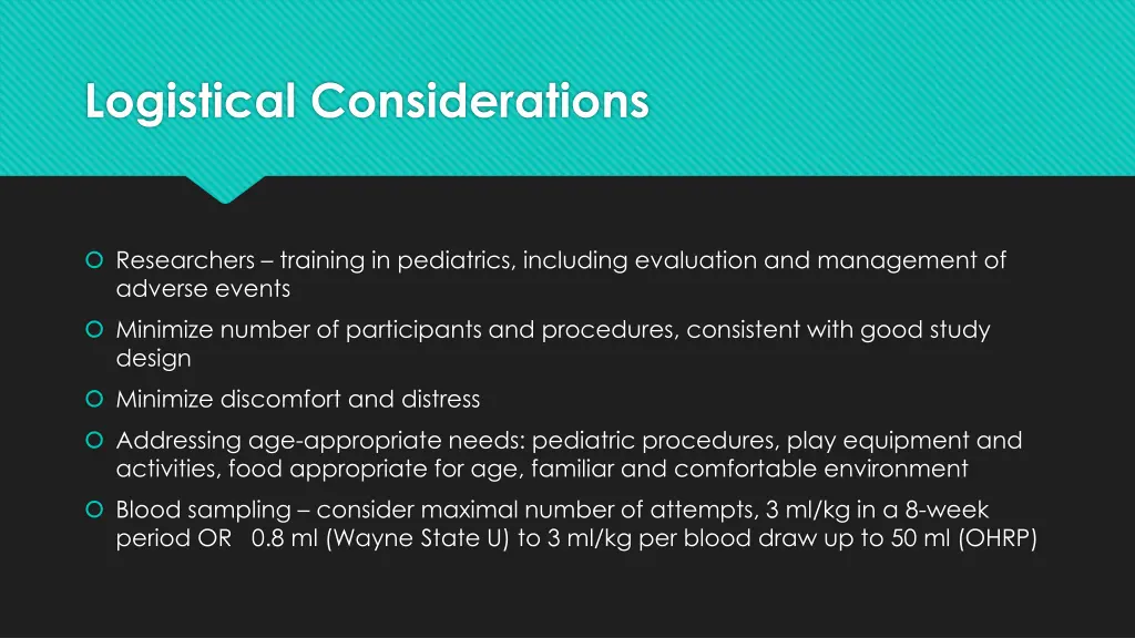 logistical considerations