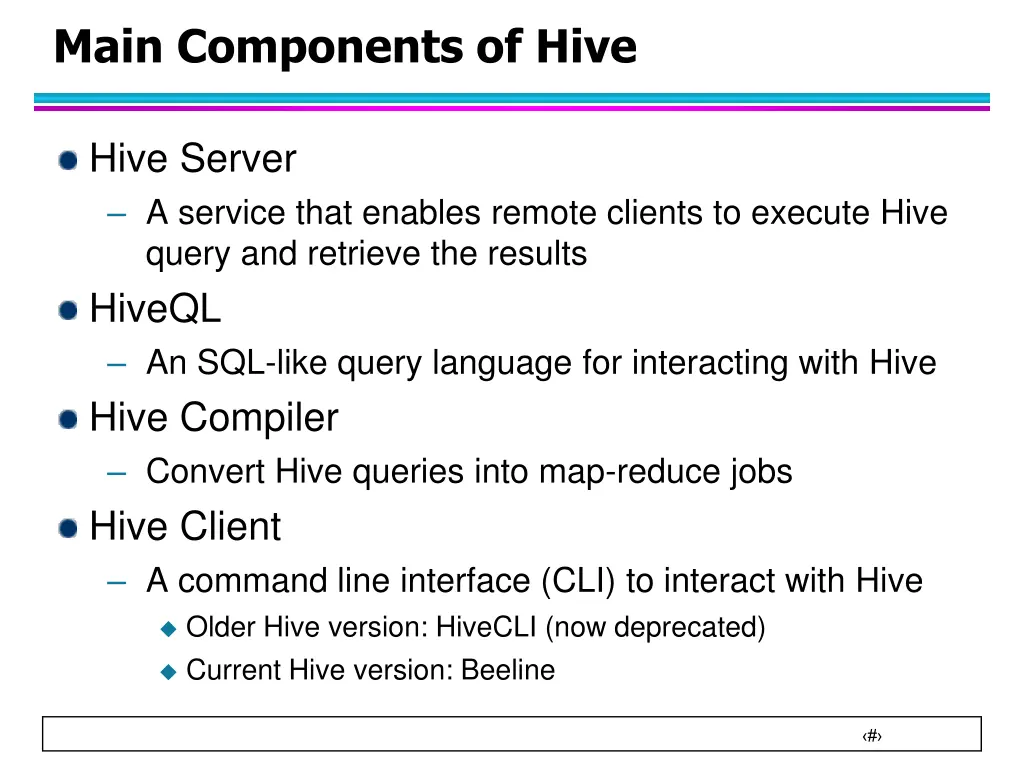 main components of hive