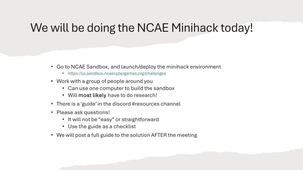 we will be doing the ncae minihack today