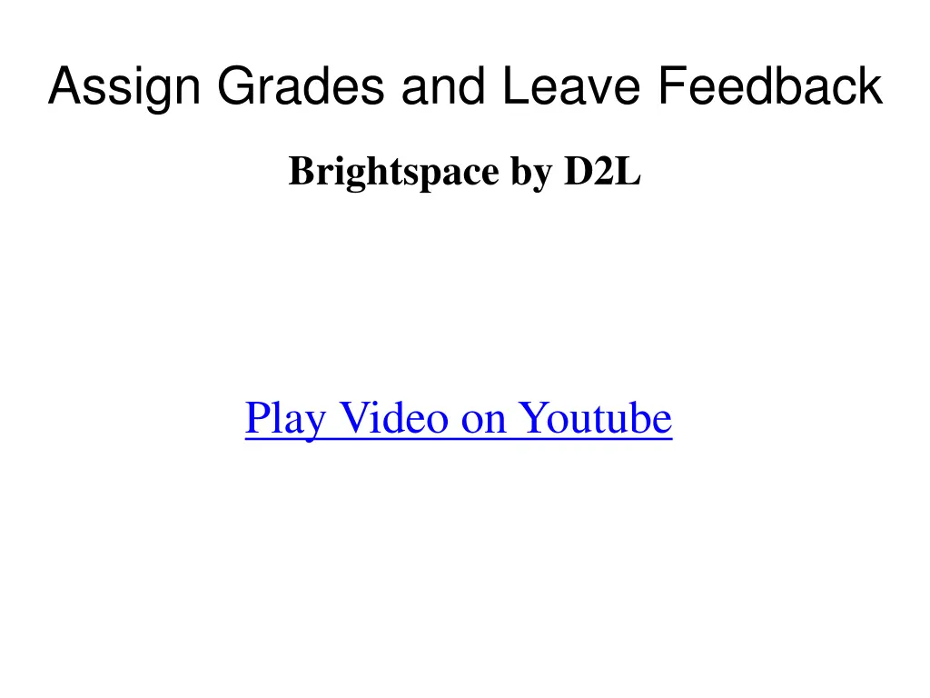 assign grades and leave feedback 1