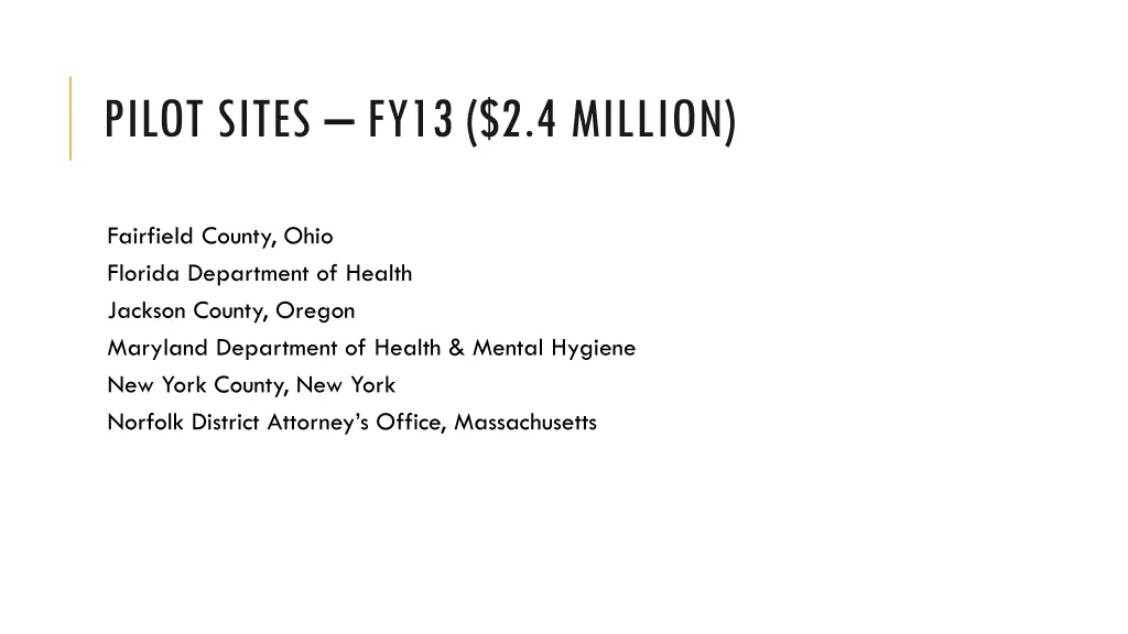 pilot sites fy13 2 4 million