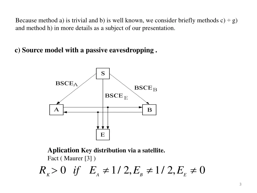 because method a is trivial and b is well known