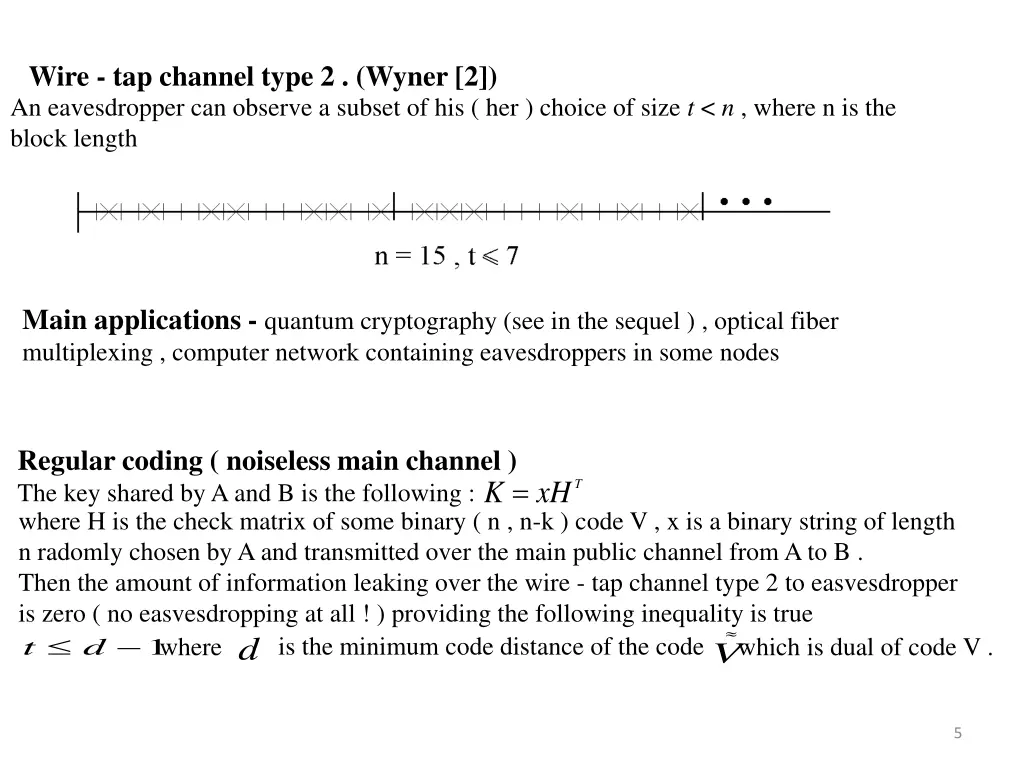 wire tap channel type 2 wyner 2 an eavesdropper