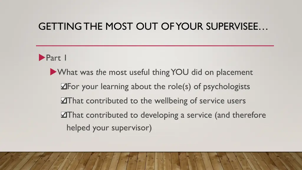 getting the most out of your supervisee