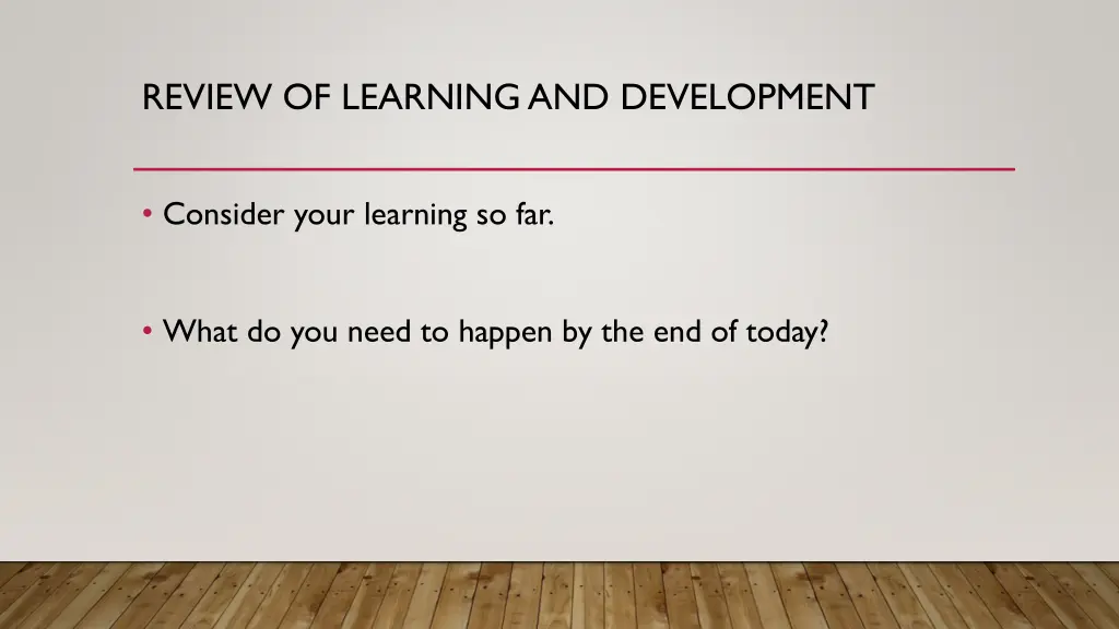 review of learning and development