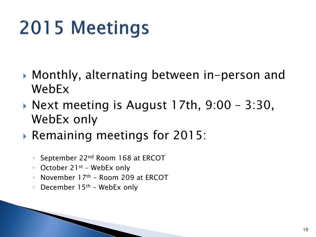 monthly alternating between in person and webex