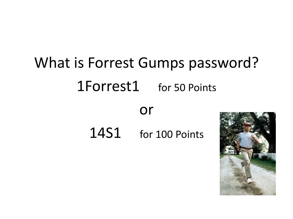 what is forrest gumps password 1forrest1