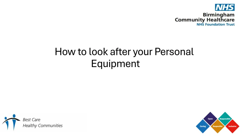 how to look after your personal equipment