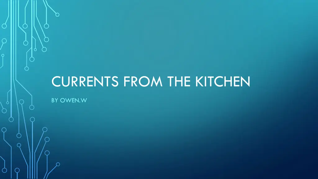 currents from the kitchen