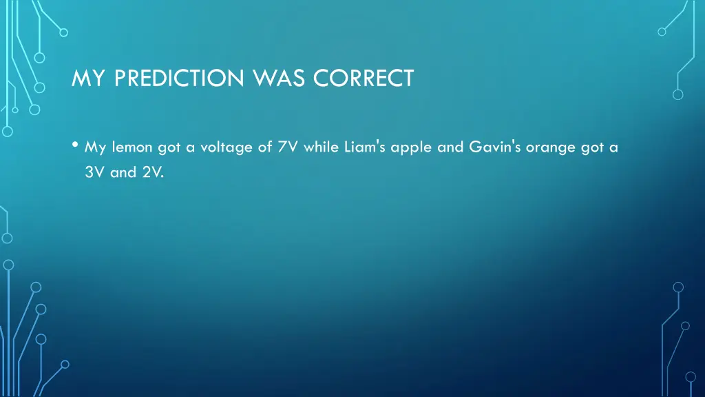 my prediction was correct