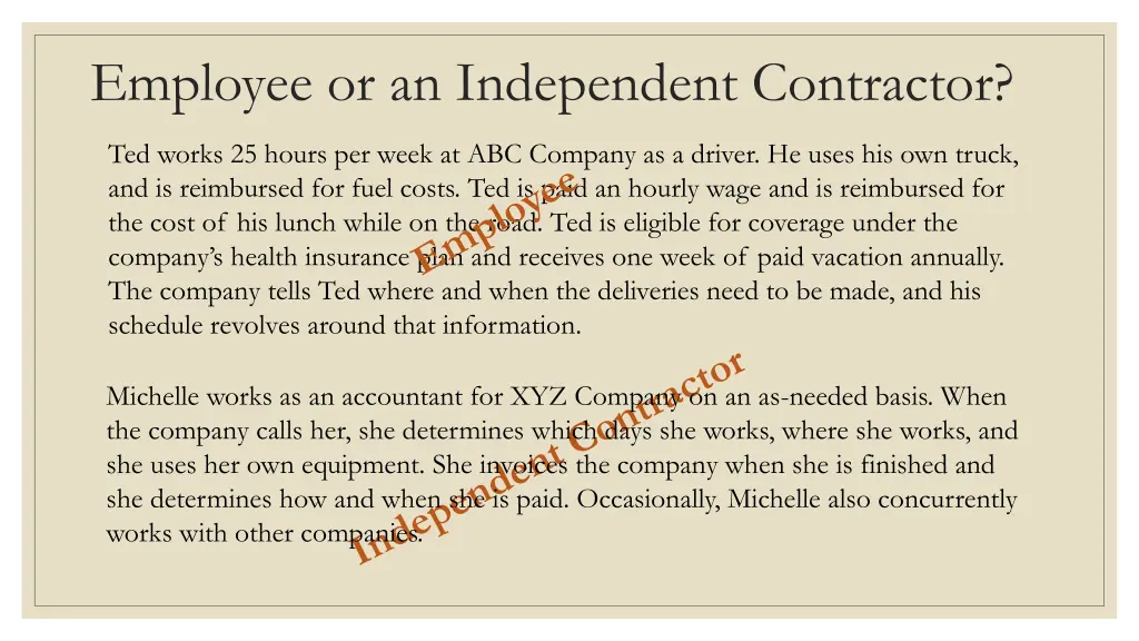 employee or an independent contractor