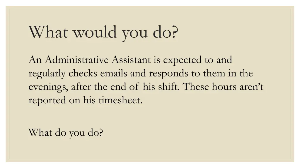 what would you do 5