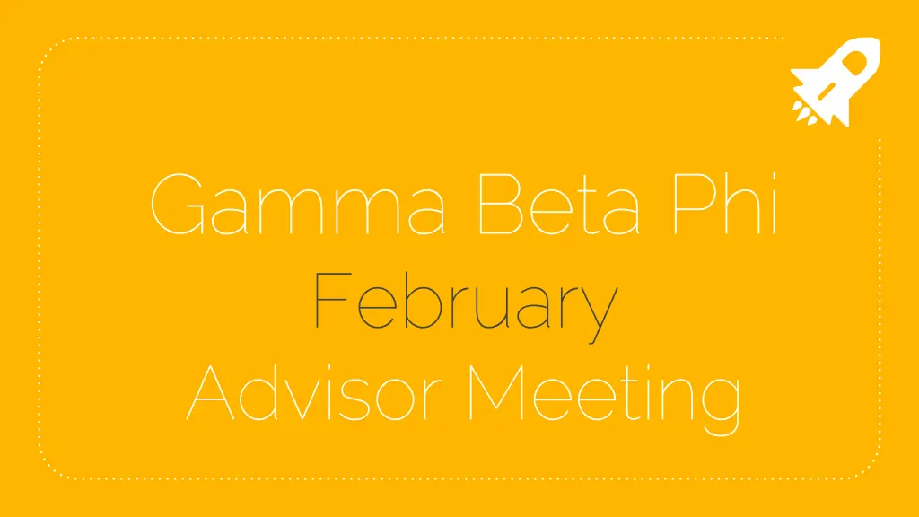gamma beta phi february advisor meeting
