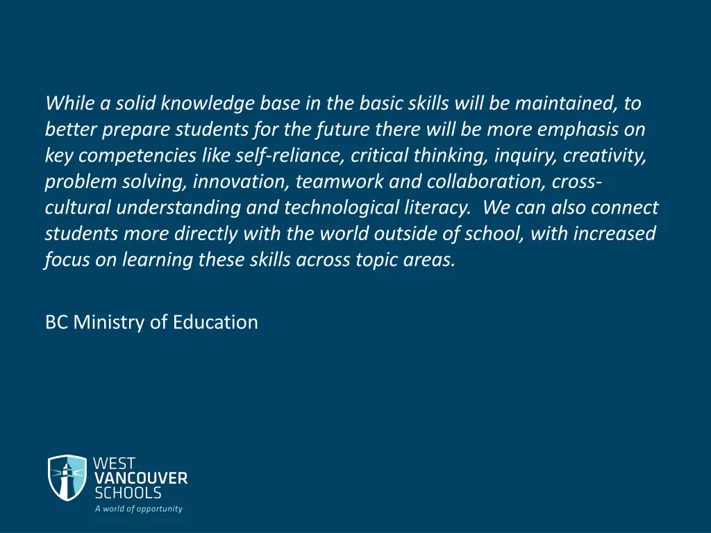 while a solid knowledge base in the basic skills