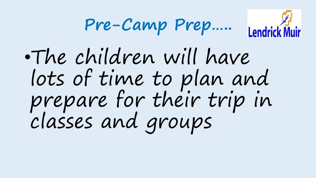 pre camp prep the children will have lots of time