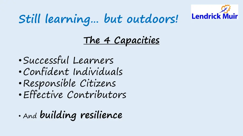 still learning but outdoors the 4 capacities