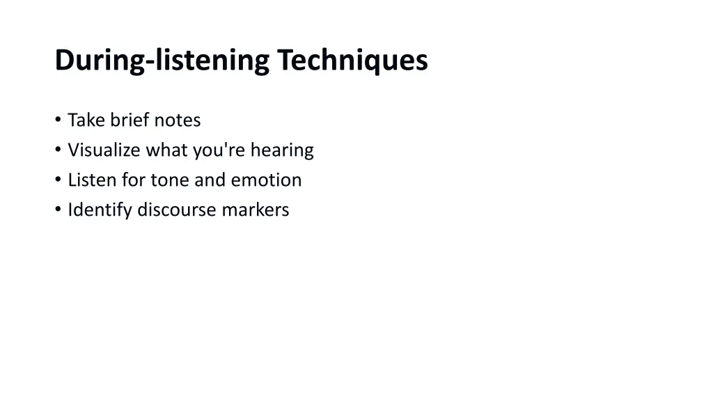 during listening techniques