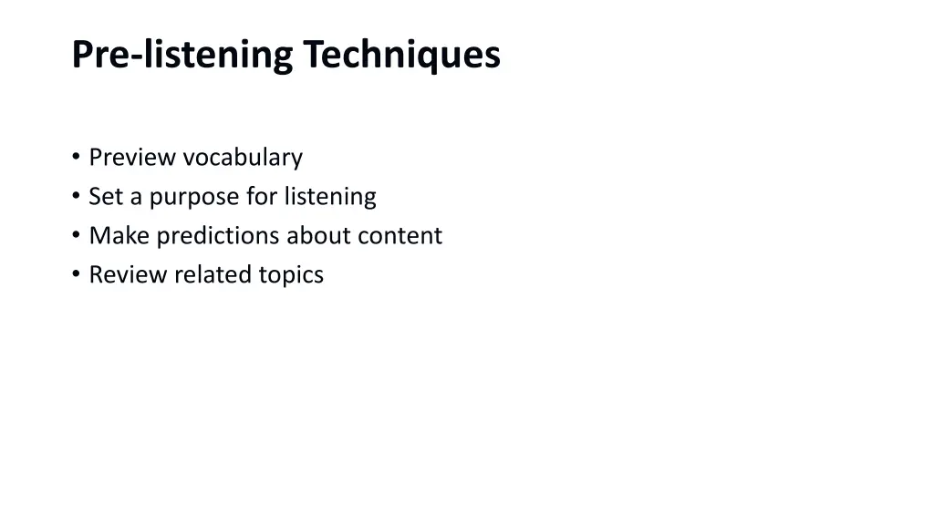 pre listening techniques