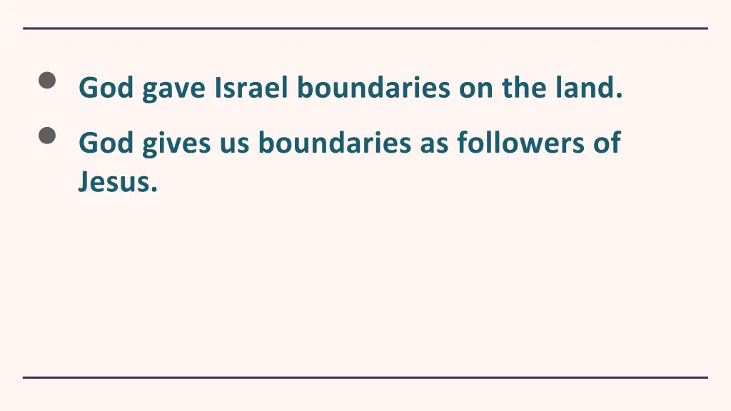 god gave israel boundaries on the land god gives