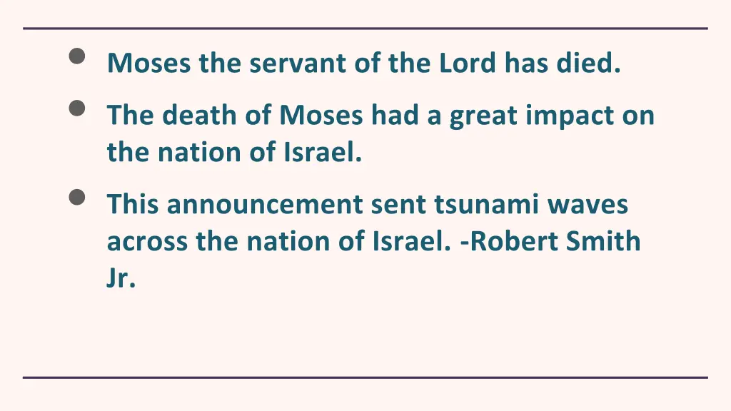 moses the servant of the lord has died the death